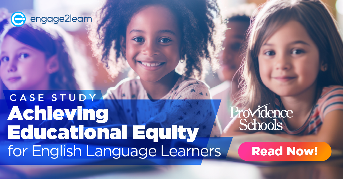 Case study banner, Providence Schools and engage2learn: Achieving Educational Equity for English Language Learners, over a photo of smiling elementary students