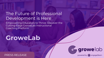 Revolutionizing Professional Development: Introducing GroweLab,  the Groundbreaking Instructional Coaching Platform