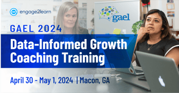 GAEL 2024 Data-Informed Growth (DIG) Coaching Training