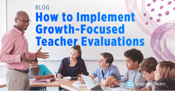 How to Implement Growth-Focused Teacher Evaluations - Featured Image