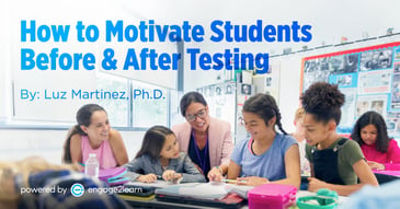 How to Motivate Students Before & After Testing Featured Image