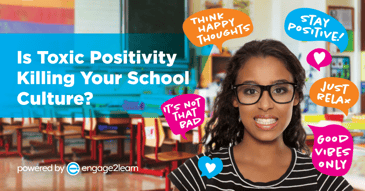 Is Toxic Positivity Killing Your School Culture text on background with smiling woman standing in classroom