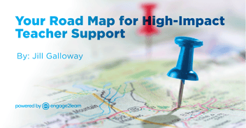 Featured Image: Your Road Map for High-Impact Teacher Support