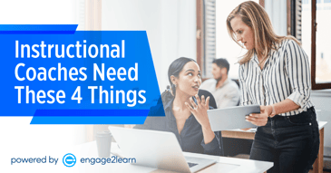 Blog Featured Image: Instructional Coaches Need These 4 Things