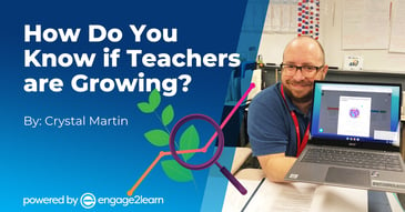 how do you know if teachers are growing text on blue background and man smiling with laptop