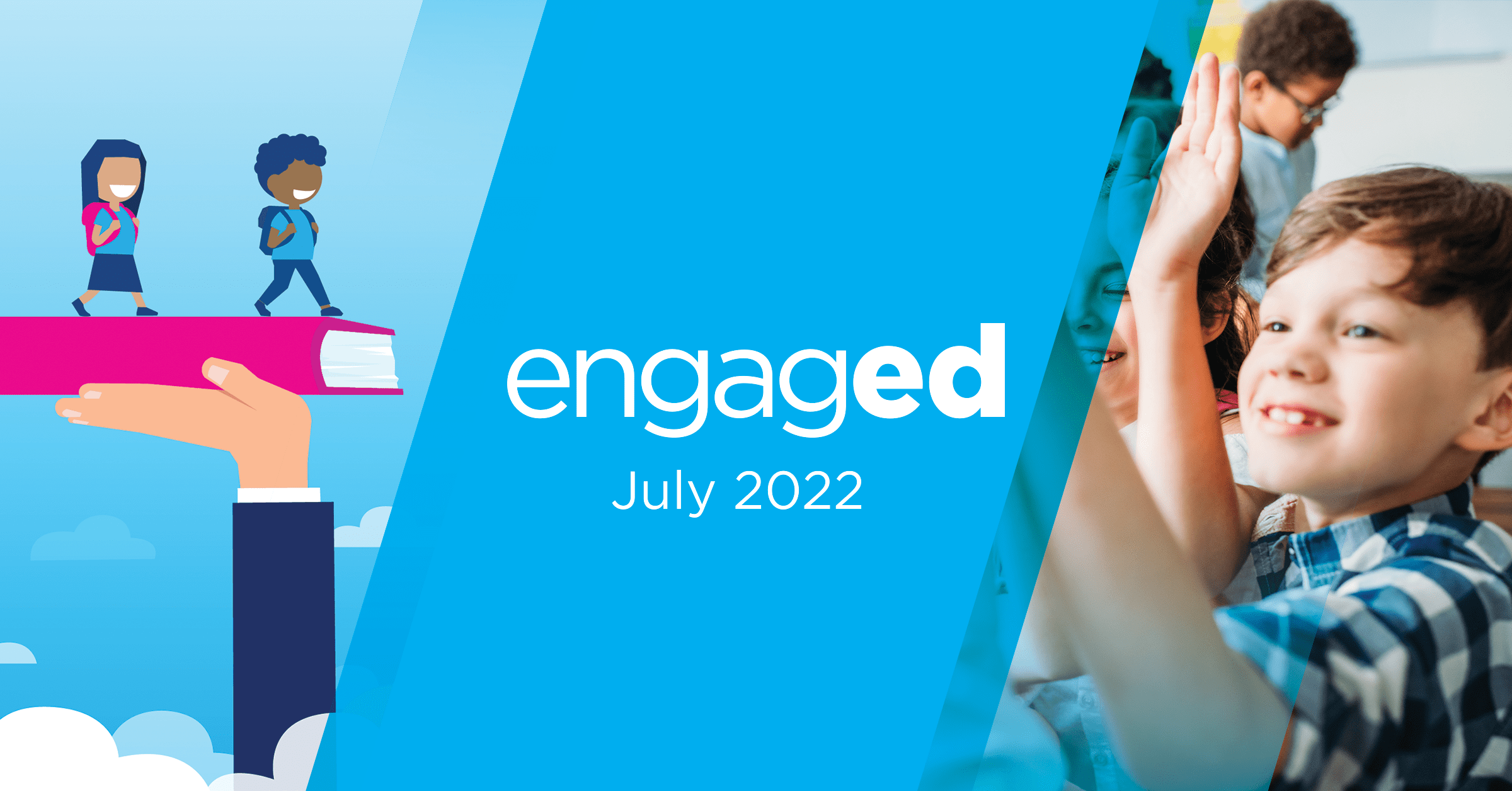 engaged july 2022 newsletter featured image