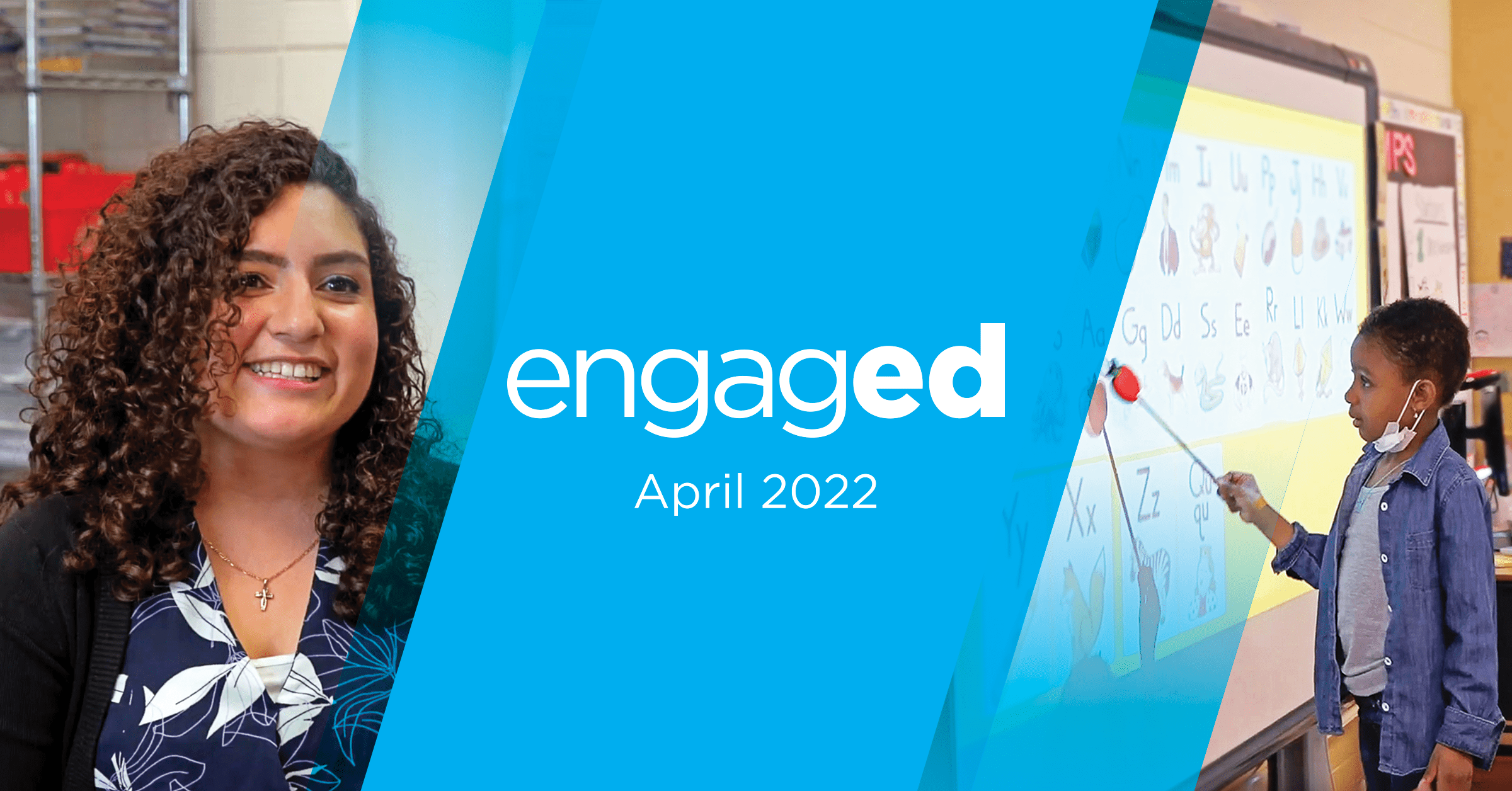 engaged april 2022 newsletter image for engage2learn