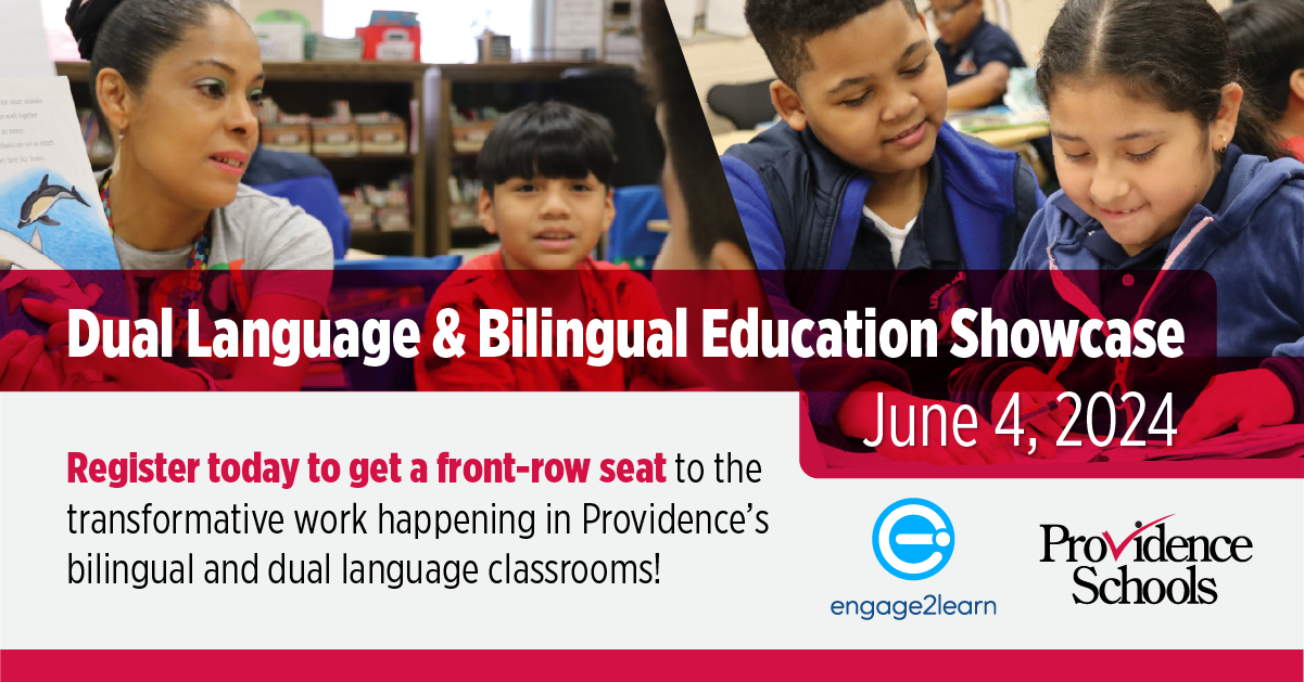 Dual Language & Bilingual Education Showcase, June 2024